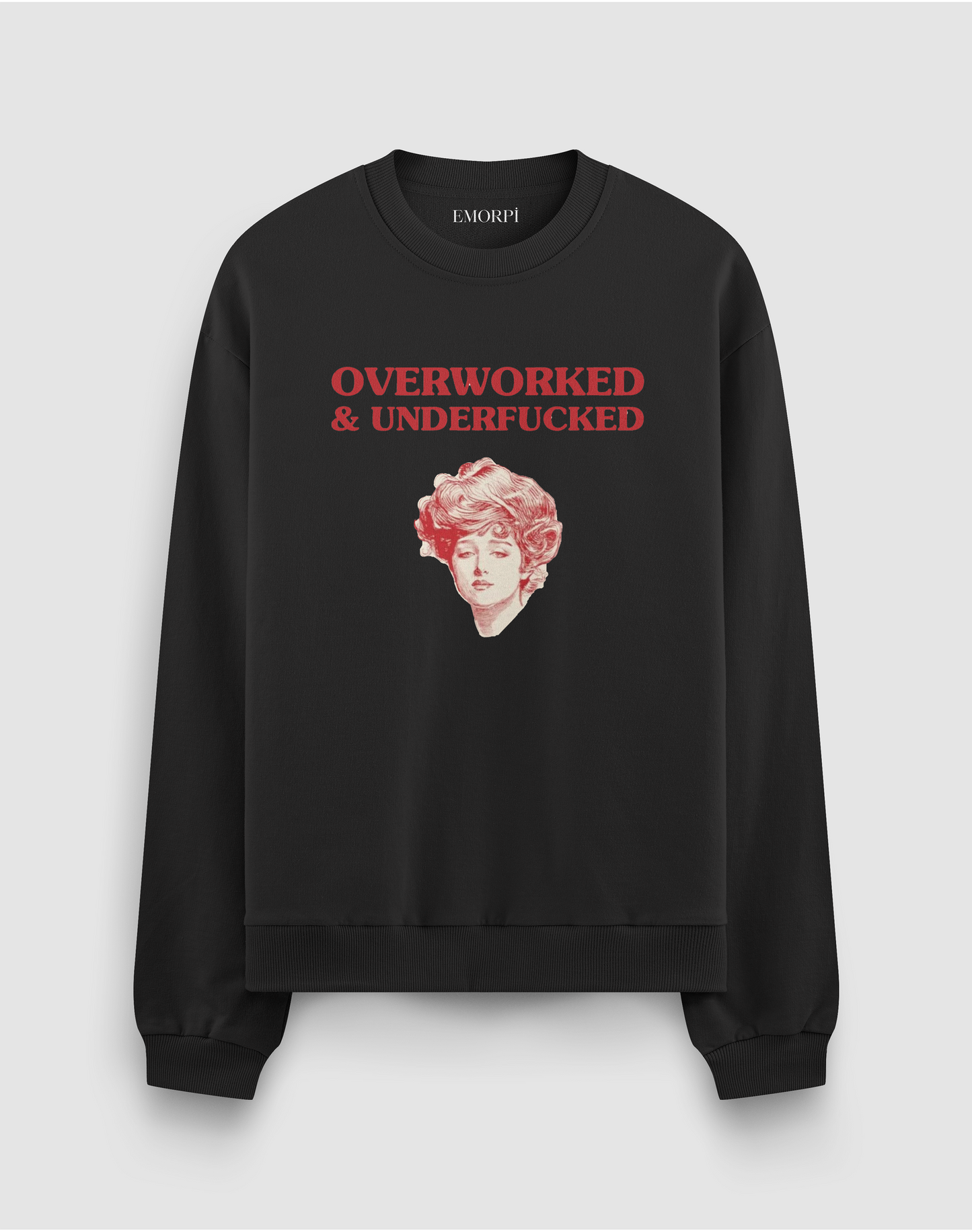 OVERWORKED & UNDERFUCKED 3 İplik Şardonlu Oversize Sweatshirt