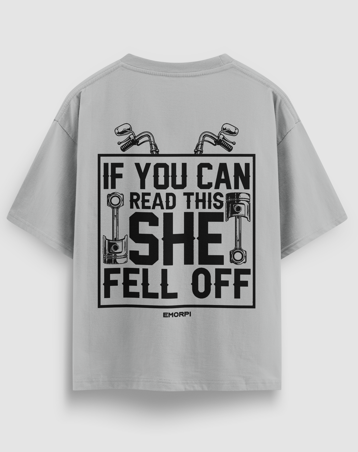 She Fell Off Motorcu Tişört – Regular Fit, Tasarım Baskı | Emorpi®